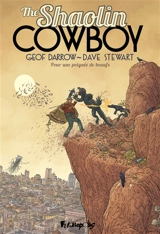 The Shaolin cowboy. Pour une poignée de beaufs - Geof Darrow