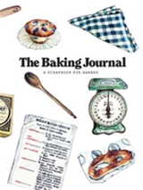 The Baking Journal : A Scrapbook for Bakers - Magma