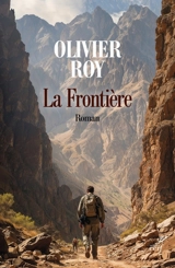 La frontière - Olivier Roy