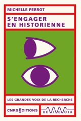 S'engager en historienne - Michelle Perrot