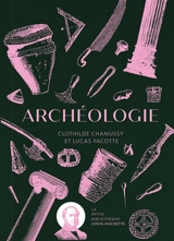 Archéologie - Clothilde Chamussy