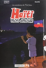 Les aventures de P'tit Filou. Haïti mon amour - Koffivi Assem