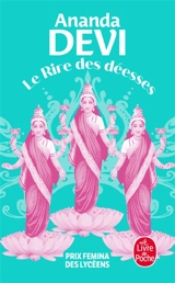 Le rire des déesses - Ananda Devi