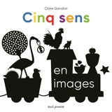 Cinq sens en images - Claire Garralon