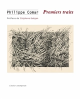 Premiers traits : mémoires d'un dessinateur - Philippe Comar