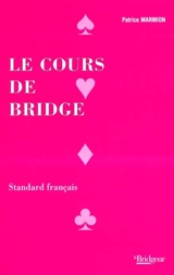 Le cours de bridge - Patrice Marmion