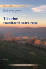 Tibhirine : Fratelli per il nostro tempo - Marie-Dominique Minassian