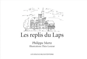 Les replis du Laps - Philippe Mertz