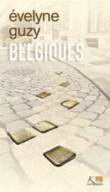Belgiques - Evelyne Guzy