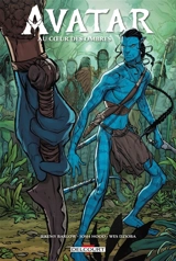 Avatar. Au coeur des ombres - Jeremy Barlow