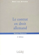 Le contrat en droit allemand - Michel Pédamon