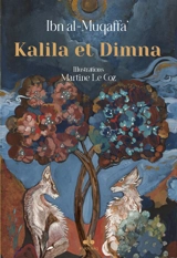 Kalila et Dimna : le grand livre de fables - Abd Allah Ibn al-Muqaffa
