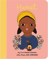 Little People Big Dreams My First Harriet Tubman (Board Book) - Sanchez Vegara, Maria Isabel
