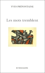 Les mots tremblent - Yves Préfontaine
