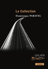 La collection - Dominique Paravel