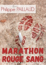 Marathon rouge sang - Philippe Paillaud