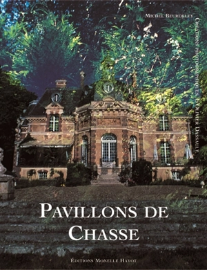 Pavillons de chasse - Michel Beurdeley