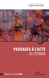Passages à l'acte au féminin