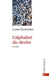 L'alphabet du destin - Liliane Schraûwen