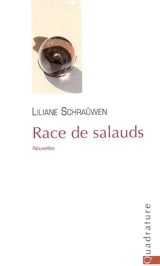 Race de salauds - Liliane Schraûwen
