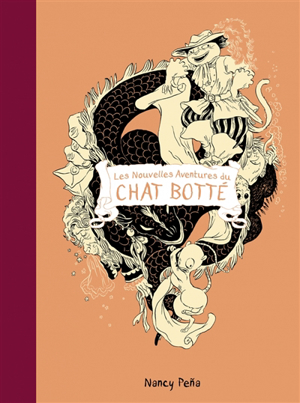 Nancy Pena - Les nouvelles aventures du chat botté : intégrale
