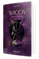 Wicca : le Balancier du temps - Emily Chain