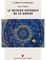 Le retour offensif de la gnose - Jean Vaquié