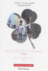 Le succès et la chance : citations. Success and chance : quotes - François Vallet