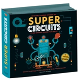 Découvre le monde excitant des super circuits et des grandes lois de l'électricité : 6 circuits électriques à monter - Nick Arnold