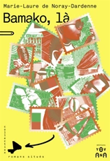 Bamako, là - Marie-Laure de Noray