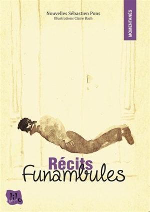 Récits funambules - Sébastien Pons