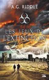 Les jeux de l'Extinction - A.G. Riddle