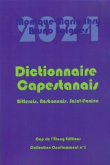 Dictionnaire capestanais : bitterois, narbonnais, saint-ponien : 2024 - Monique-Marie Ihry