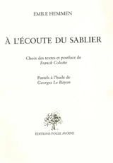 A l'écoute du sablier - Emile Hemmen