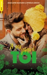 24 pas jusqu'à toi - Julie-Anne Bastard