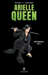 Arielle Queen Intégrale 4 - Michel J. Lévesque