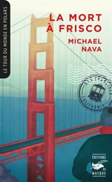 La mort à Frisco - Michael Nava