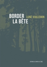 Border la bête - Lune Vuillemin