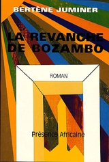La revanche de Bozambo - Bertène Juminer