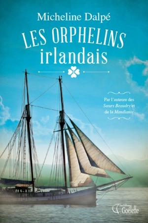 Les orphelins irlandais - Dalpé, Micheline