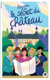 Bienvenue au club. Le secret du château - Alexandra Zaba