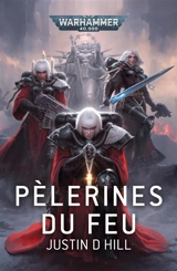 Pèlerines du feu - Justin D. Hill
