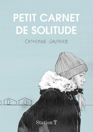 Petit carnet de solitude - Catherine Gauthier