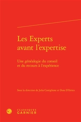 Les experts avant l'expertise : une généalogie du conseil et du recours à l'expérience