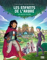 Les enfants de l'arbre. Vol. 1. Un autre monde - Thierry Gaudin