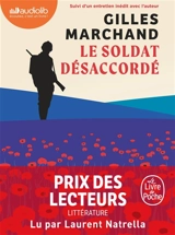 Le soldat désaccordé : suivi d'un entretien inédit avec l'auteur - Gilles Marchand