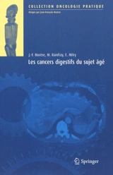 Les cancers digestifs du sujet âgé - Jean-François Morère