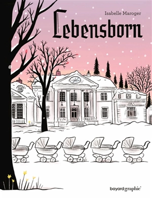 Lebensborn - Isabelle Maroger