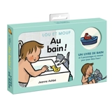 Lou et Mouf. Au bain ! - Jeanne Ashbé
