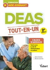 DEAS, formation aide-soignant : 5 blocs, 10 modules : tout-en-un - Sylvie Ameline
